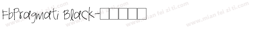 FbPragmati Black字体转换